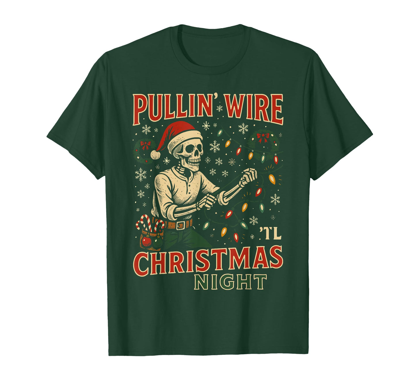 Pulling Wire Til Christmas Night Funny Skeleton Design T-Shirt