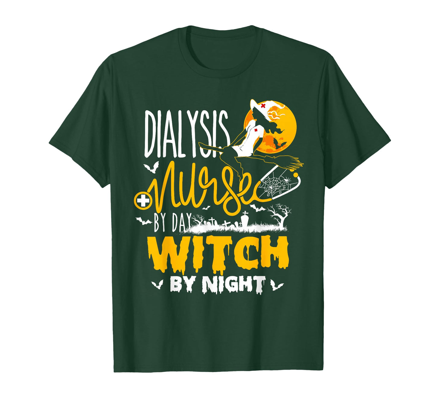 Dialysis Nurse by Day Witch ByNight Halloween Nephrology T-Shirt