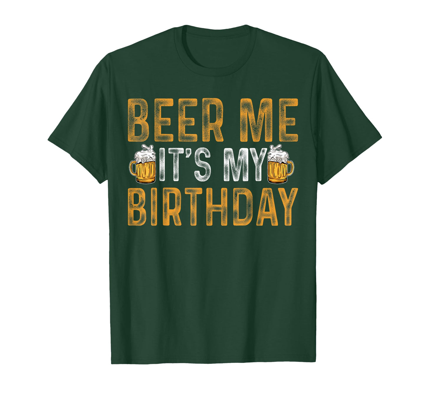 Funny Party Drinking Beer Shirt Beer Me It's My Birthday T-Shirt
