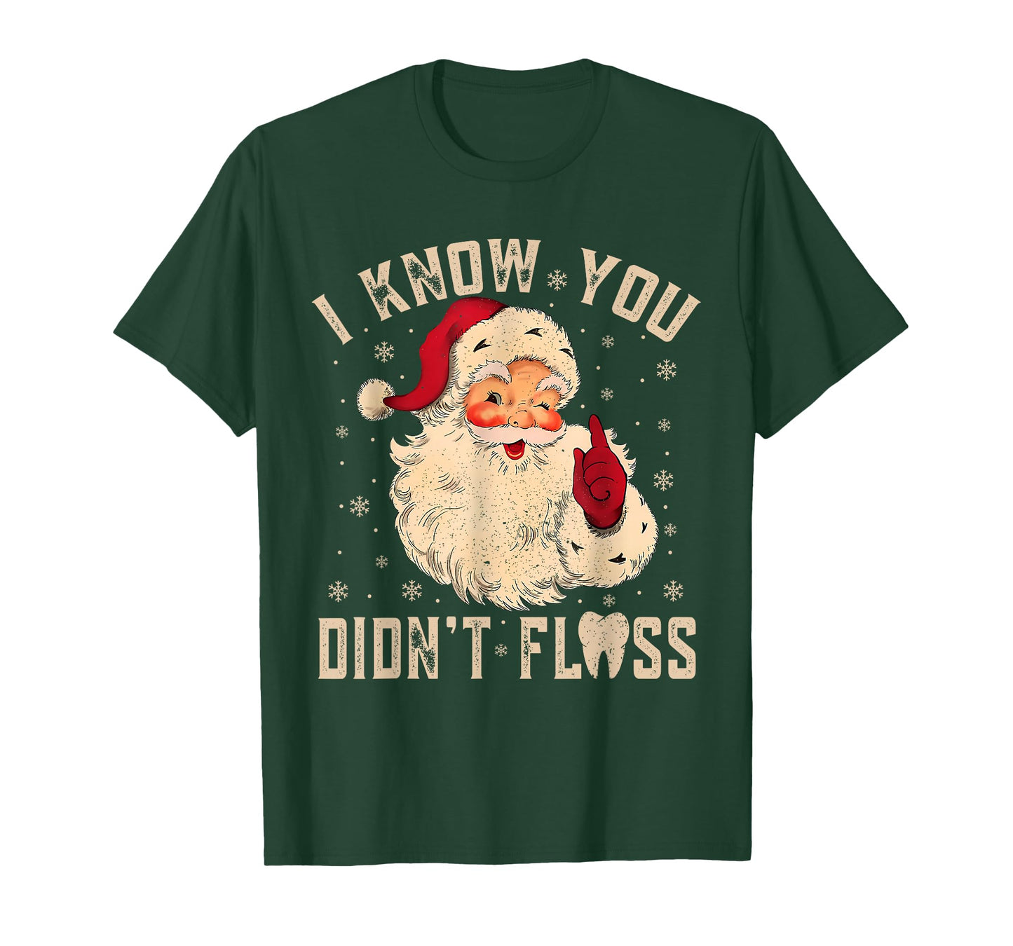 Retro Funny Santa Dental Hygienist I Know You Didn't Floss T-Shirt