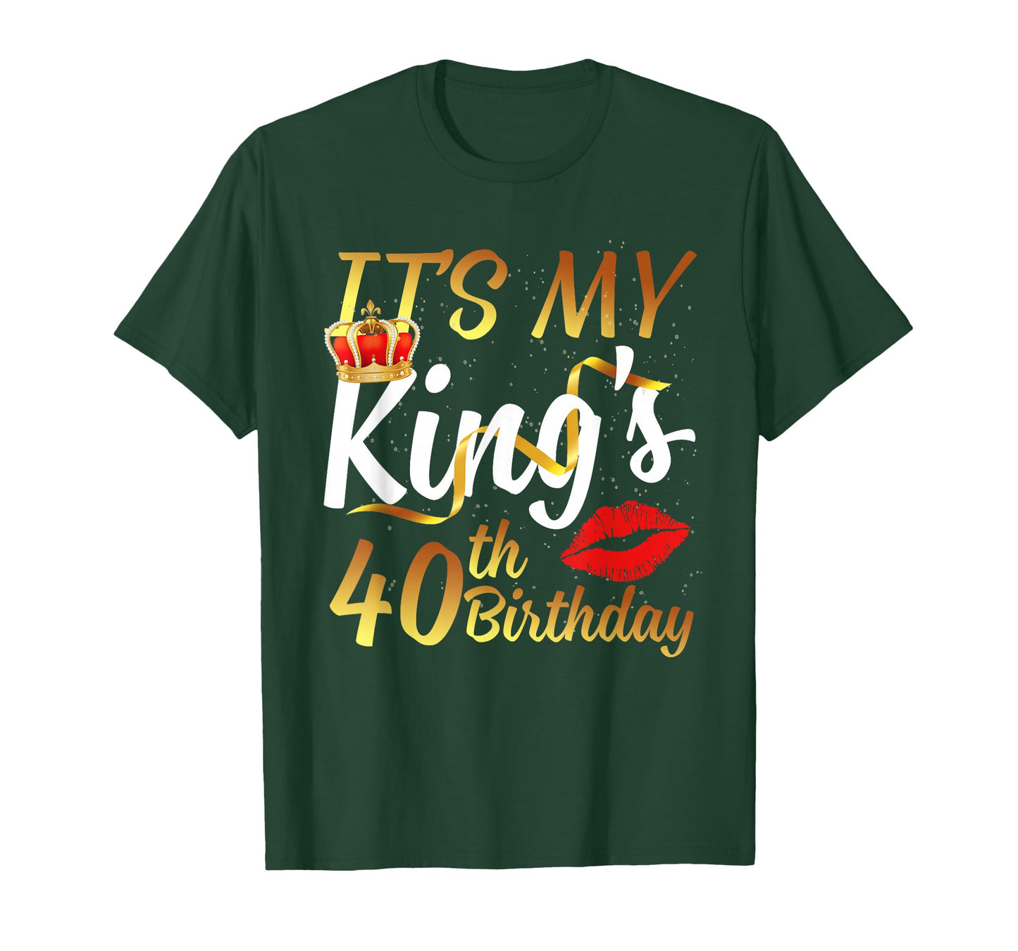 It's My King's 40th Birthday Gold Crown For 40 Years Old Man T-Shirt