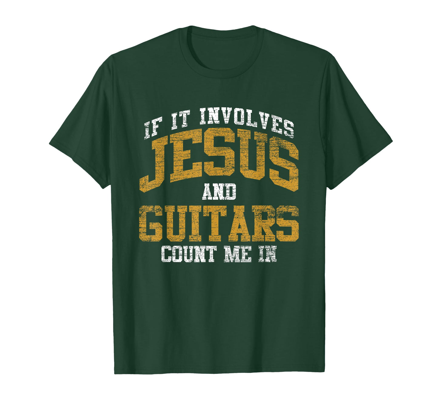 If It Involves Jesus And Guitars Count Me In Guitarist Jesus T-Shirt