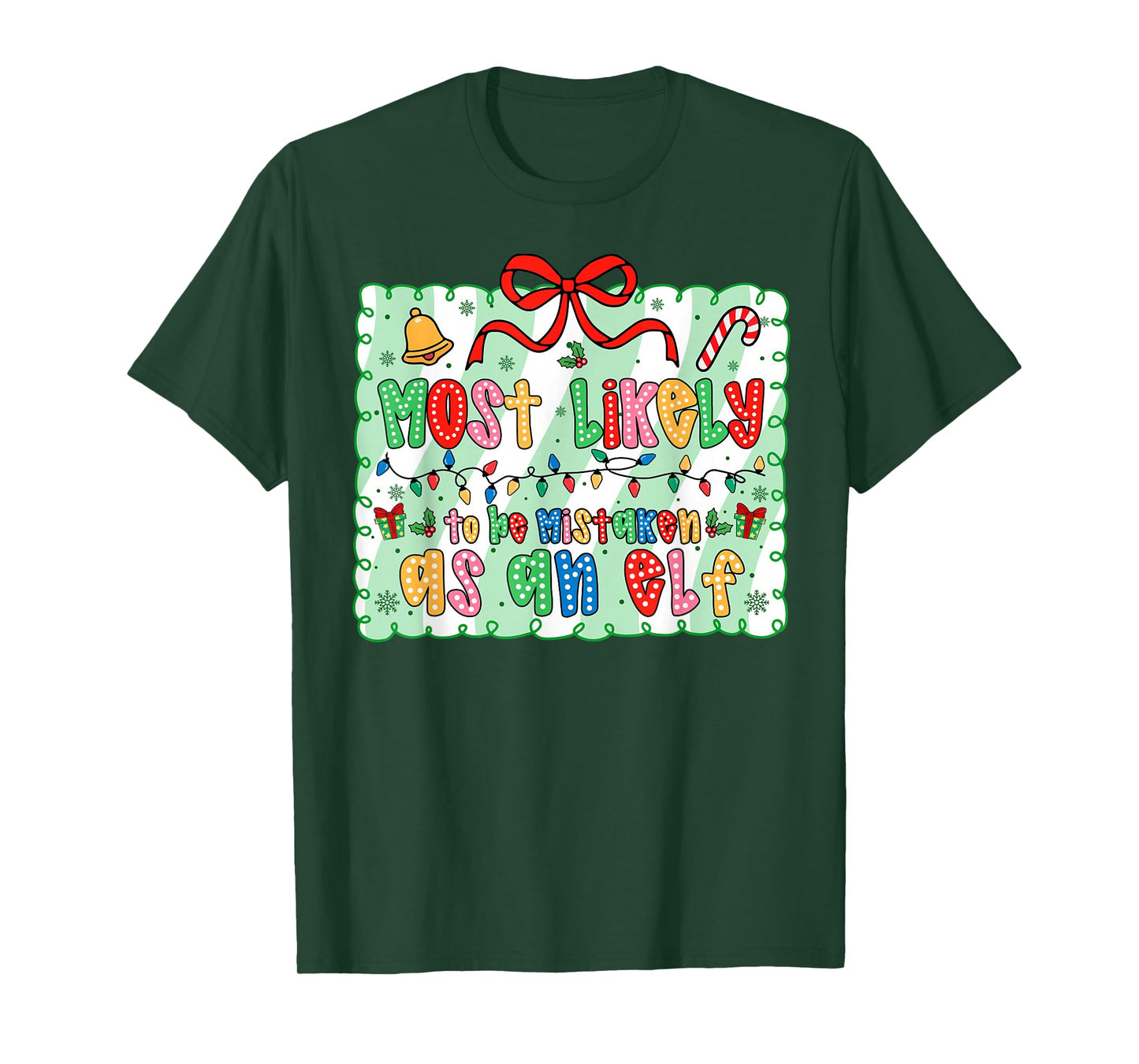 Most Likely to Be Mistaken As an Elf Coquette Bow Xmas T-Shirt
