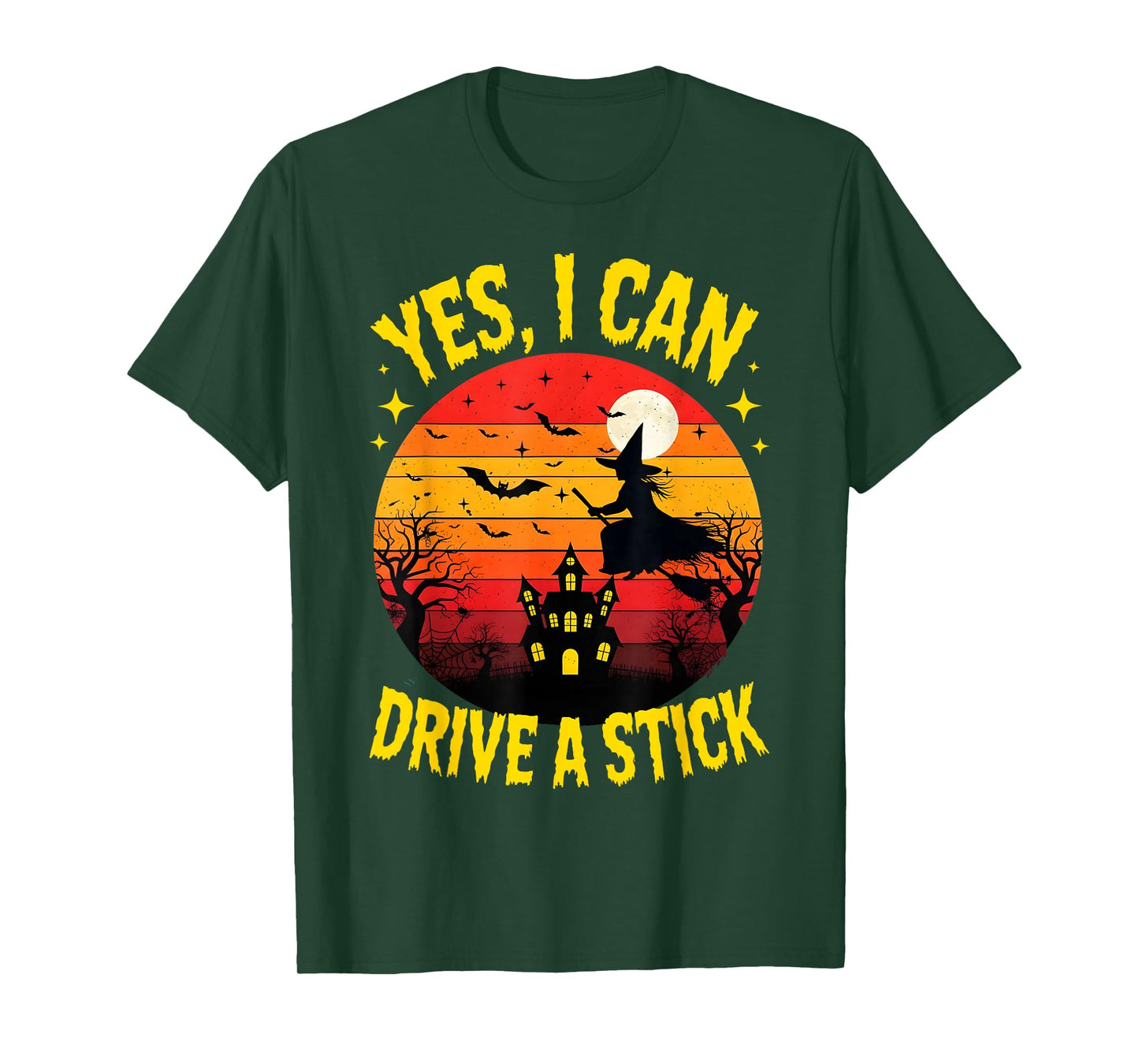Yes I Can Drive A Stick Funny Halloween Witch Broomstick T-Shirt