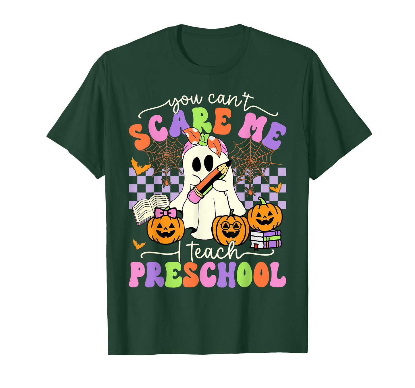 Halloween Teacher You Can't Scare Me I Teach Preschool T-Shirt