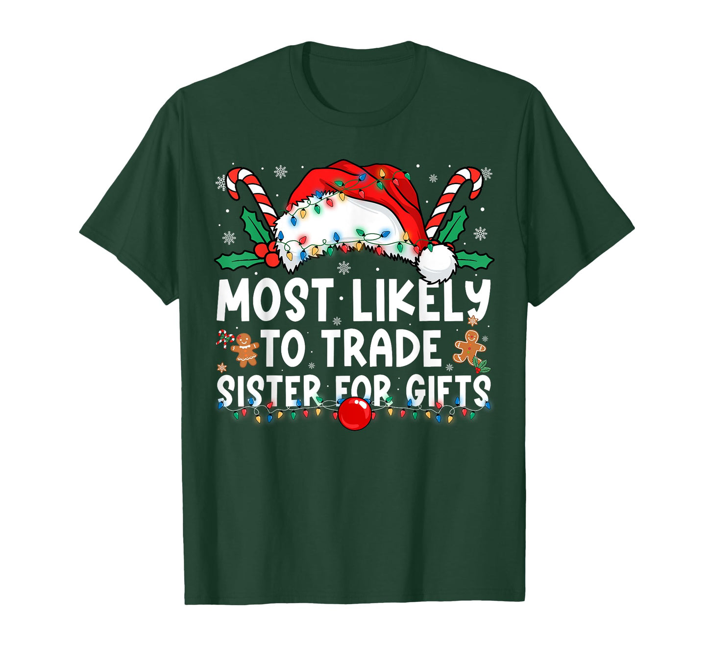 Most Likely to Trade Sister for Gifts Family Christmas T-Shirt