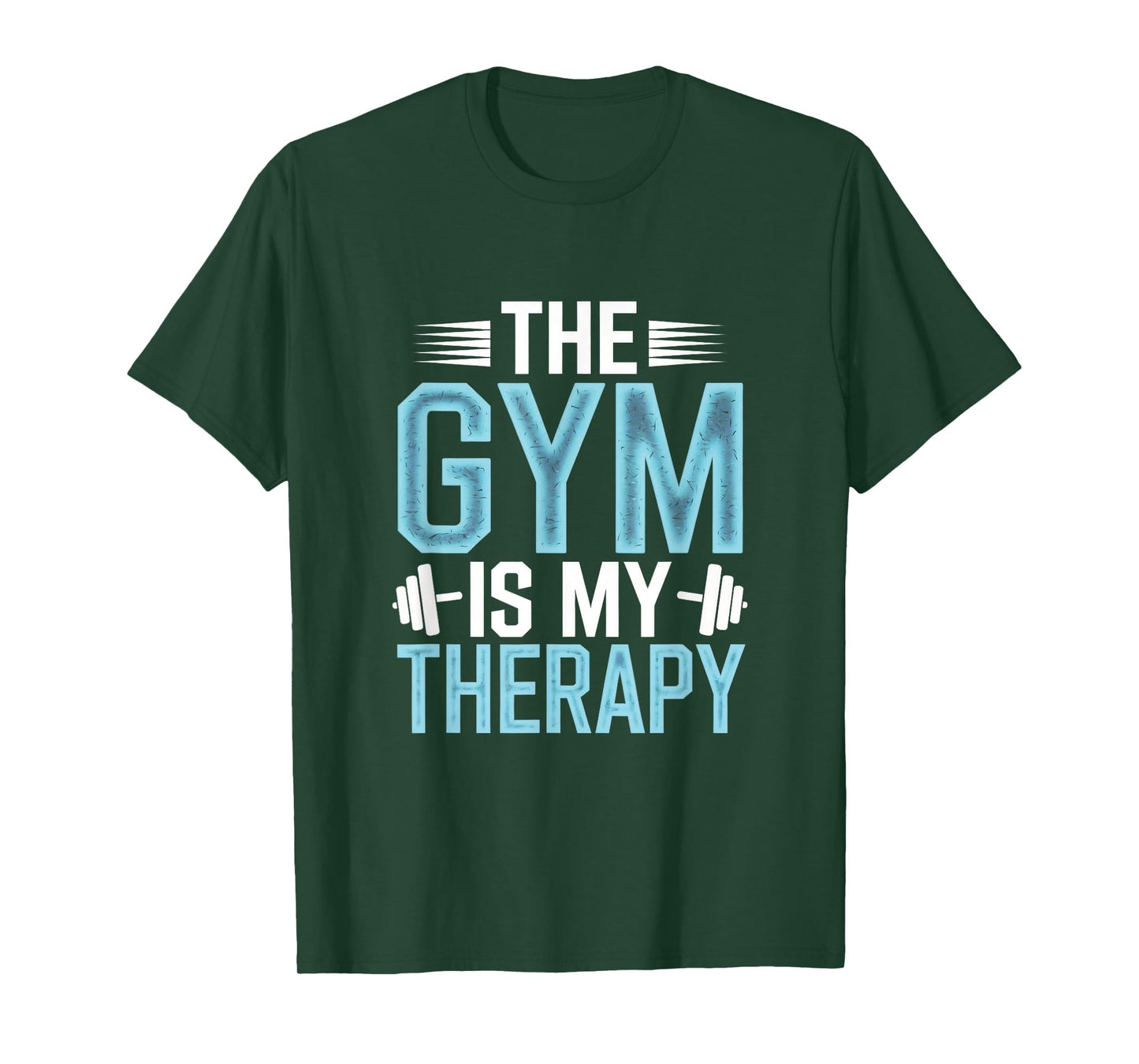 The Gym Is My Therapy T-Shirt