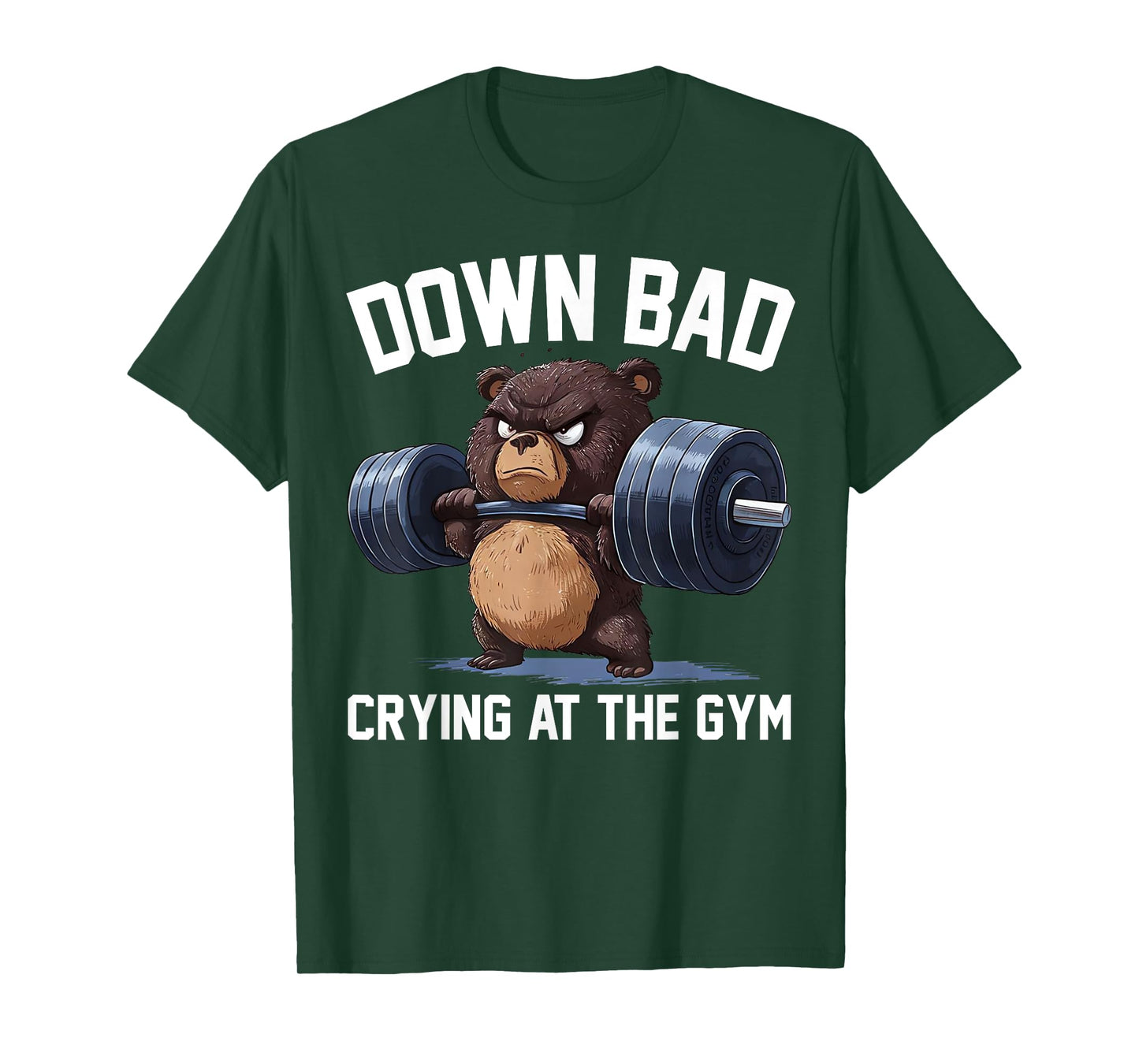 Funny Down Bad Crying At The Gym Teddy Bear T-Shirt