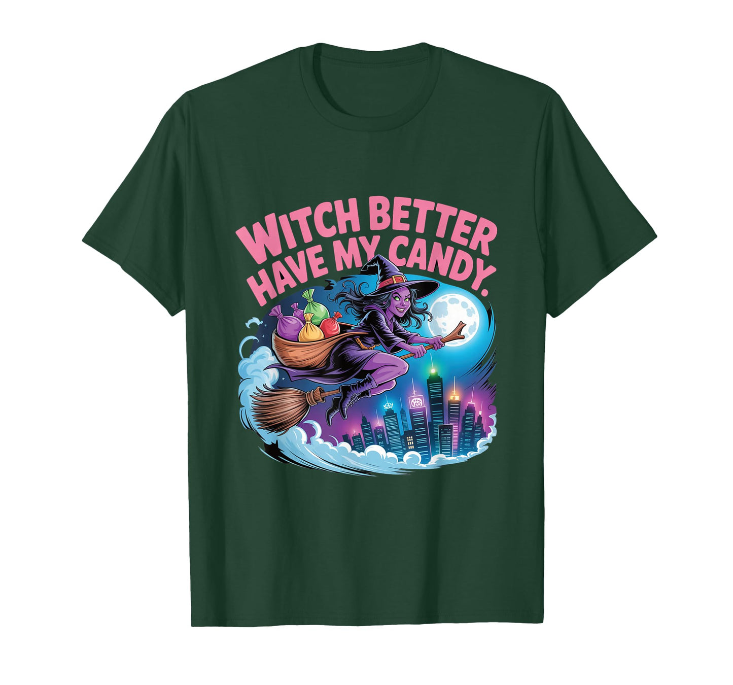 Witch Better Have My Candy Flying Broom Full Moon Halloween T-Shirt