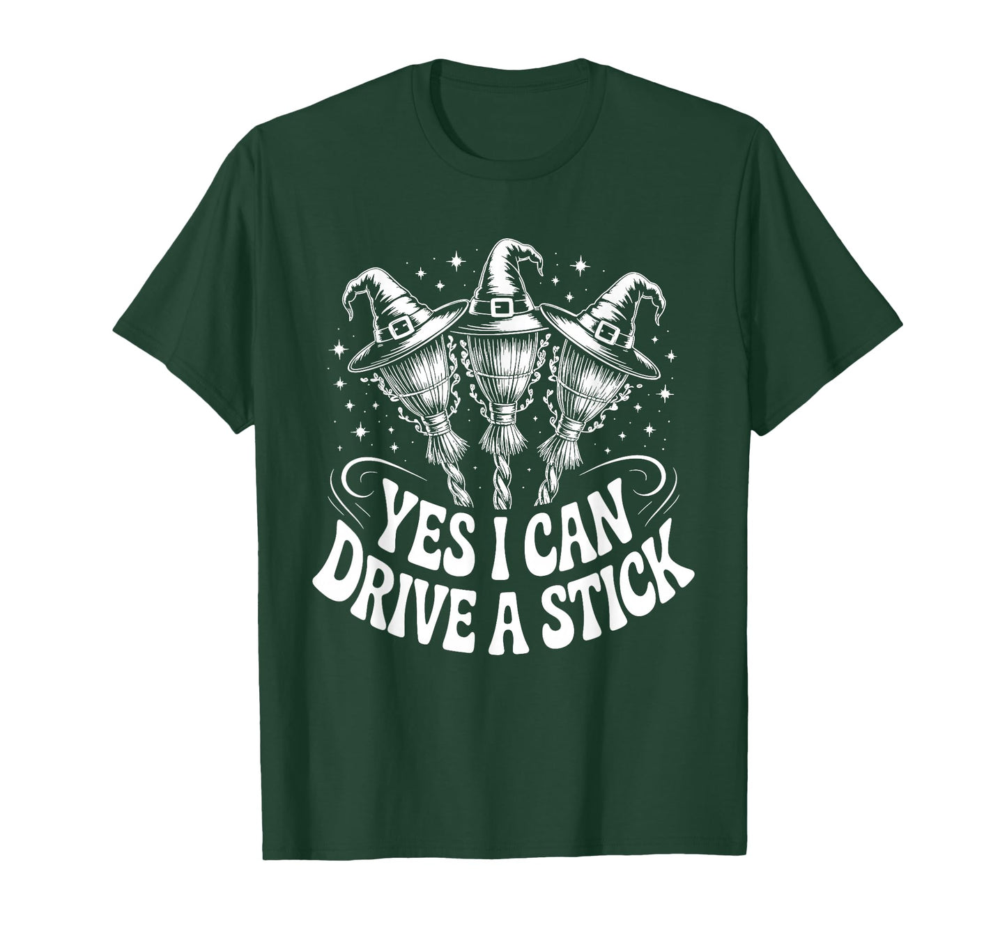 Yes I Can Drive a Stick Broomstick Witch Humor Halloween Fun T-Shirt