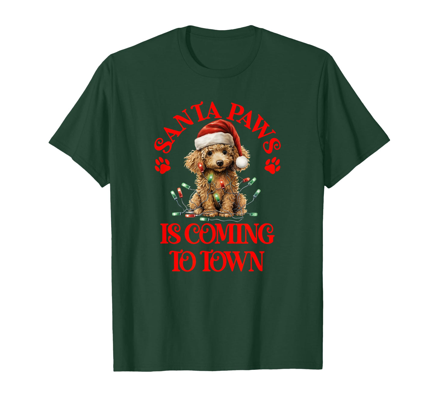 Santa Paws is Coming to Town with Christmas Poodle T-Shirt