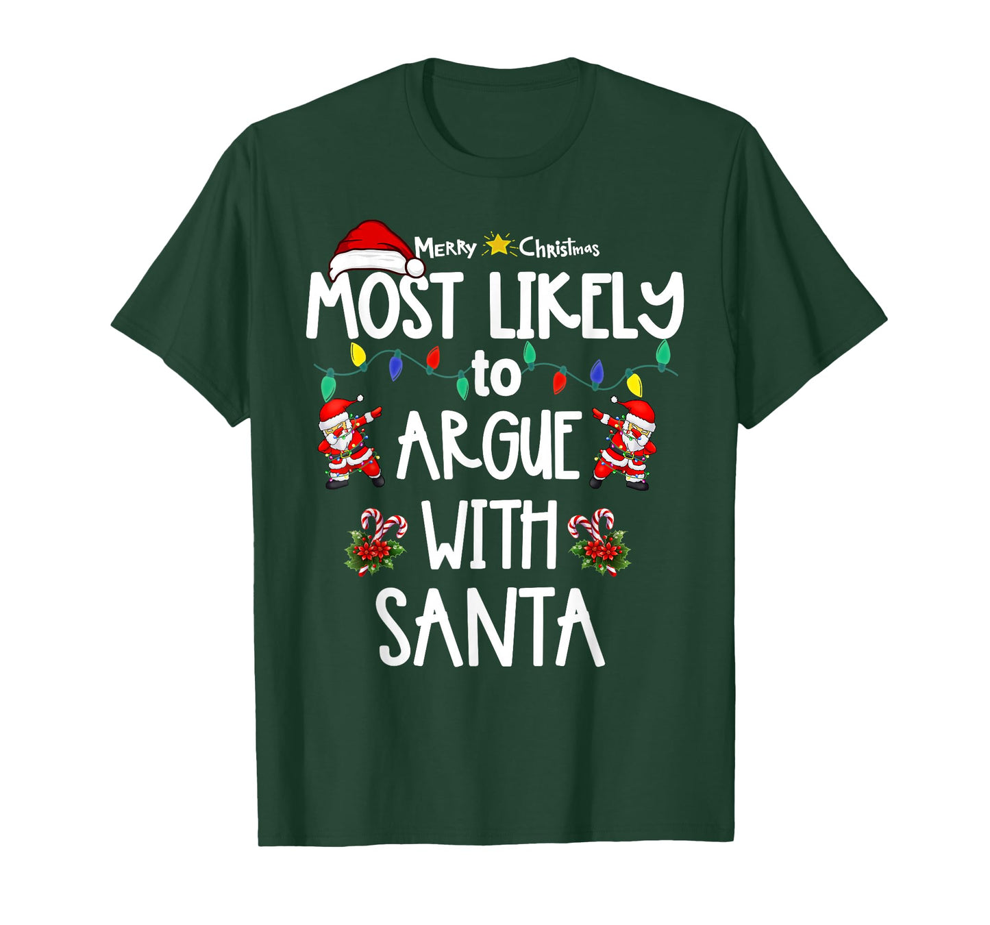 Most Likely to Christmas Shirt Matching Family Pajamas Funny T-Shirt