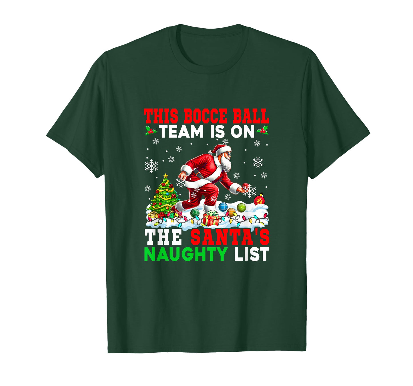 Bocce Ball Team is On Santa's Christmas Naughty List Sports T-Shirt