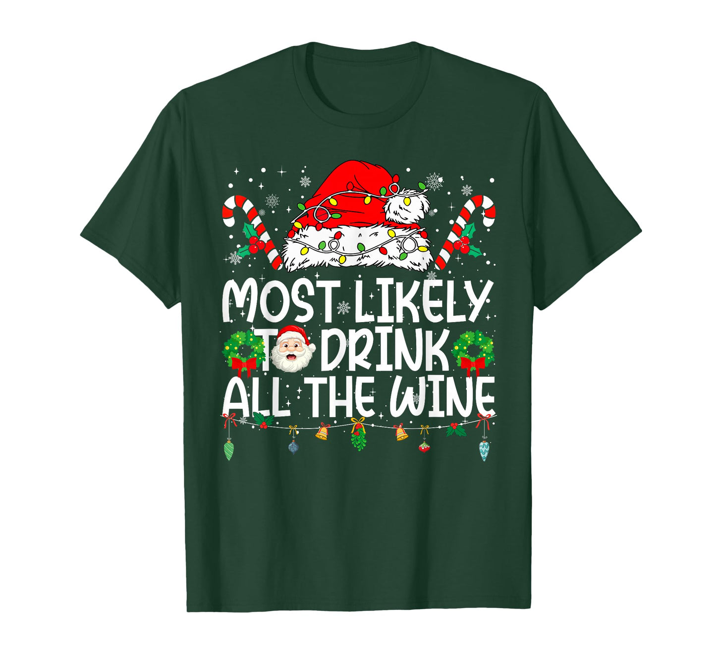 Most Likely to Drink All The Wine Family Reunion Christmas T-Shirt