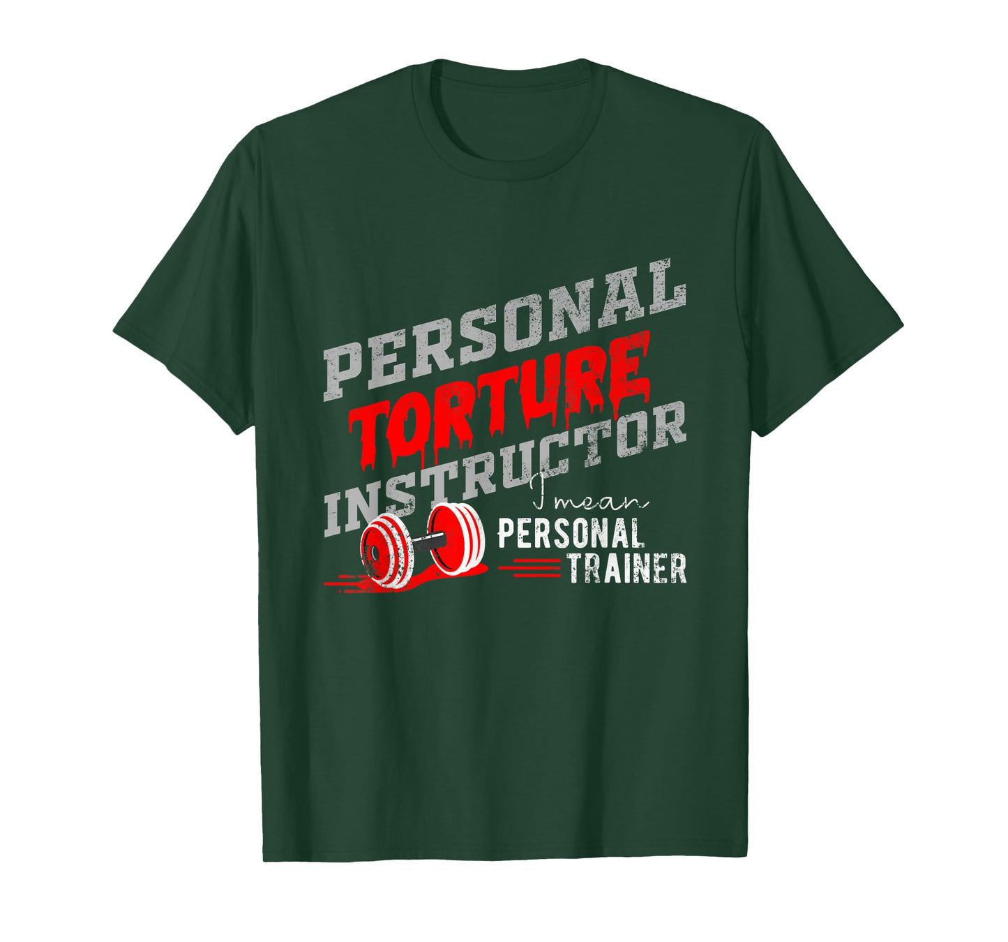 Personal Trainer for Personal Torture Instructor T-Shirt