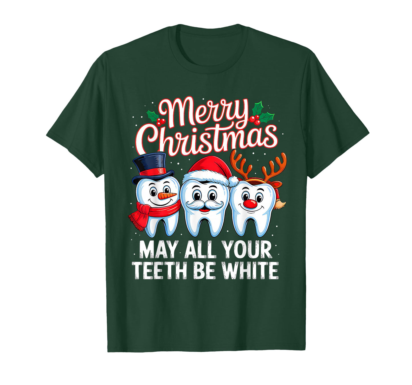 Merry Christmas Teeth Be White Funny Dentist Xmas Dental T-Shirt