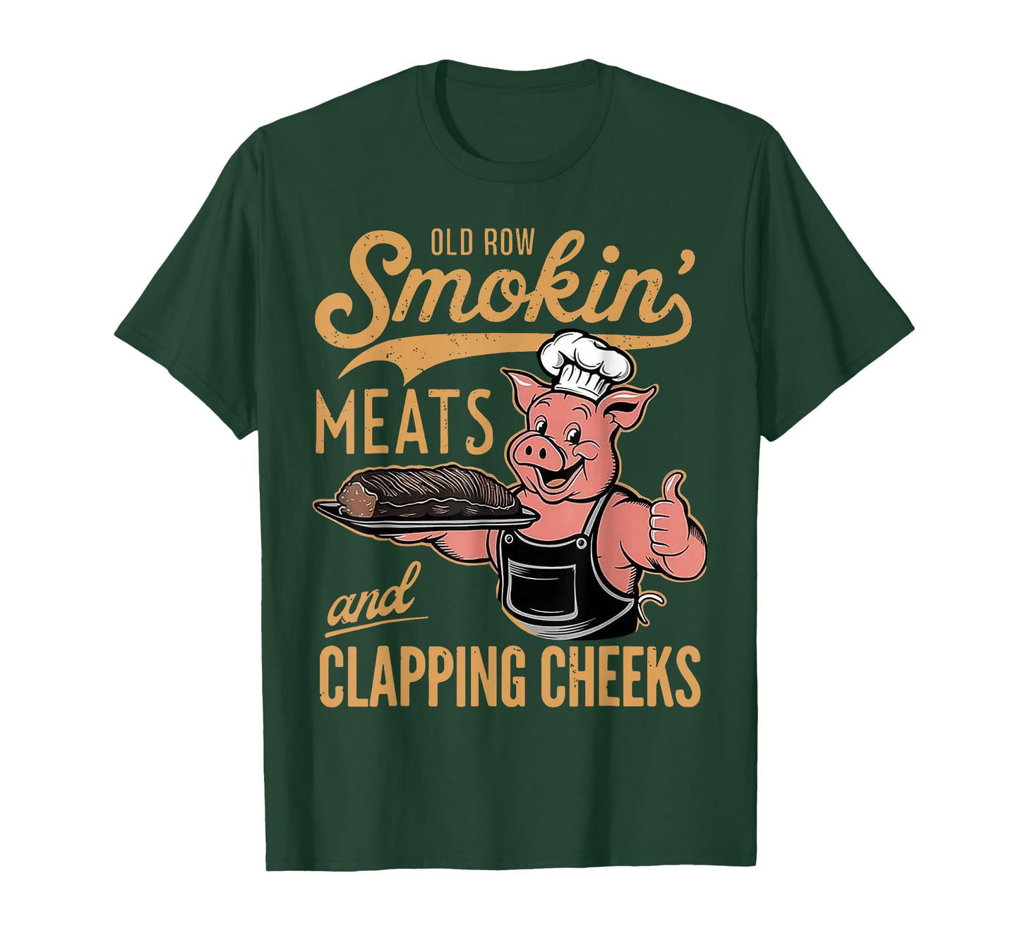 Old Row Smokin' Meats And Clapping Cheeks T-Shirt