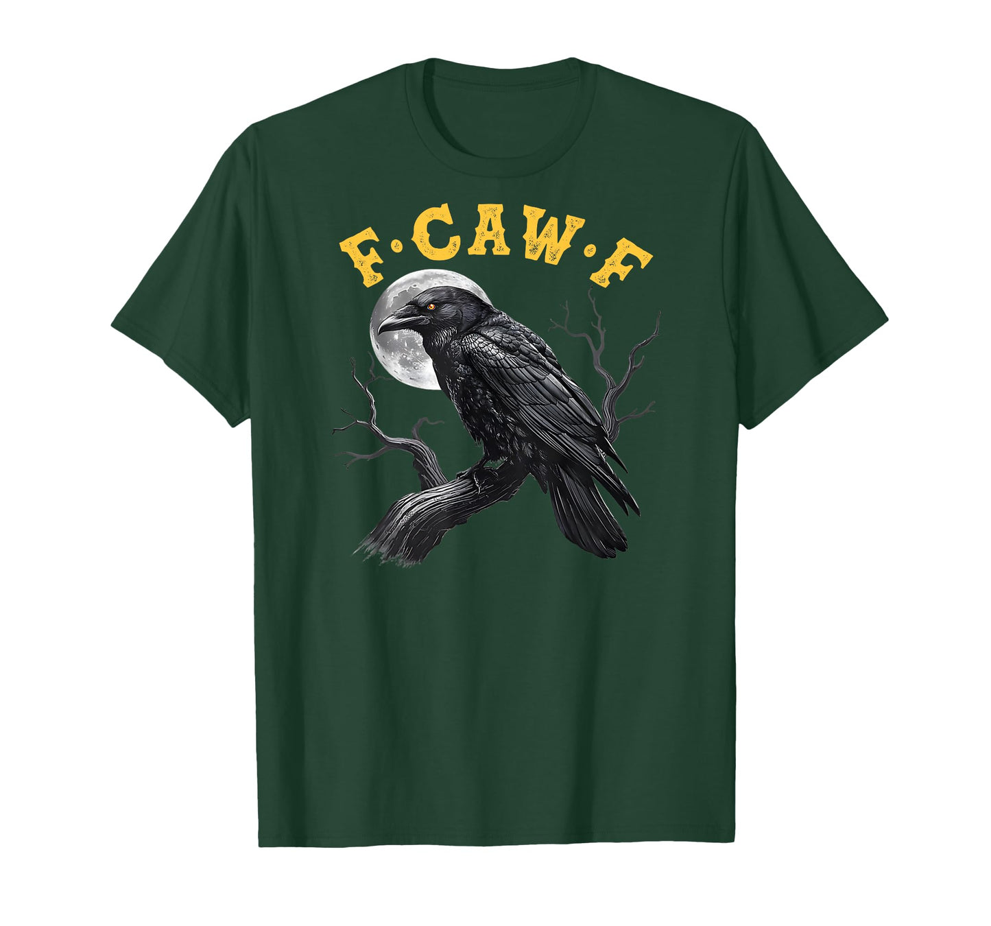(On Back) F-Caw-F Black Crow Black Bird Funny Crow F-Caw-F T-Shirt