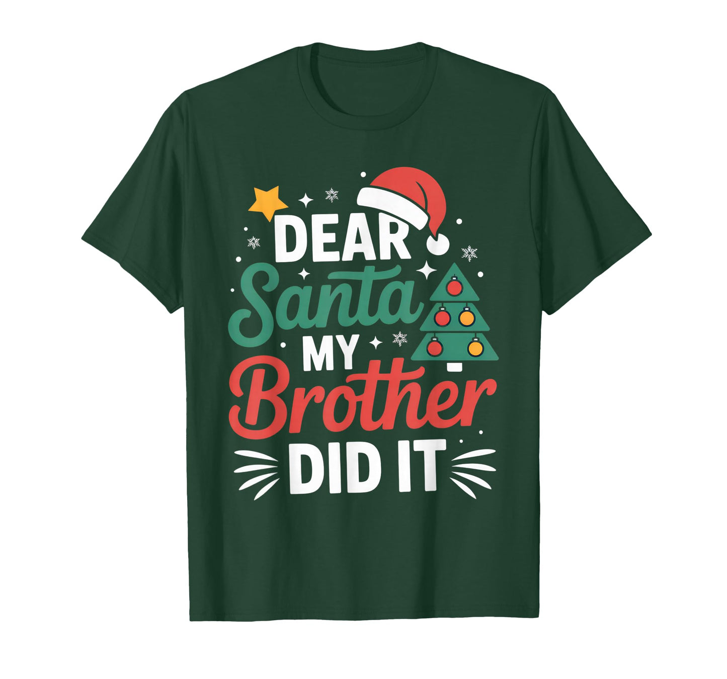 Dear Santa My Brother Did It Funny Christmas Kids Holiday T-Shirt