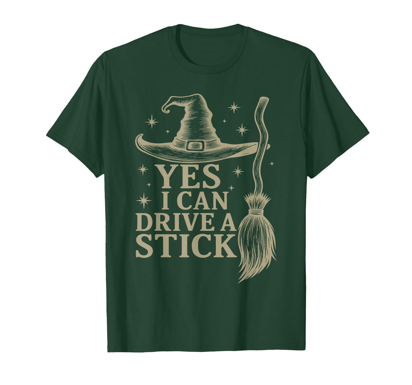 Yes I Can Drive A Stick Halloween Spooky Witch Feeling Witch T-Shirt