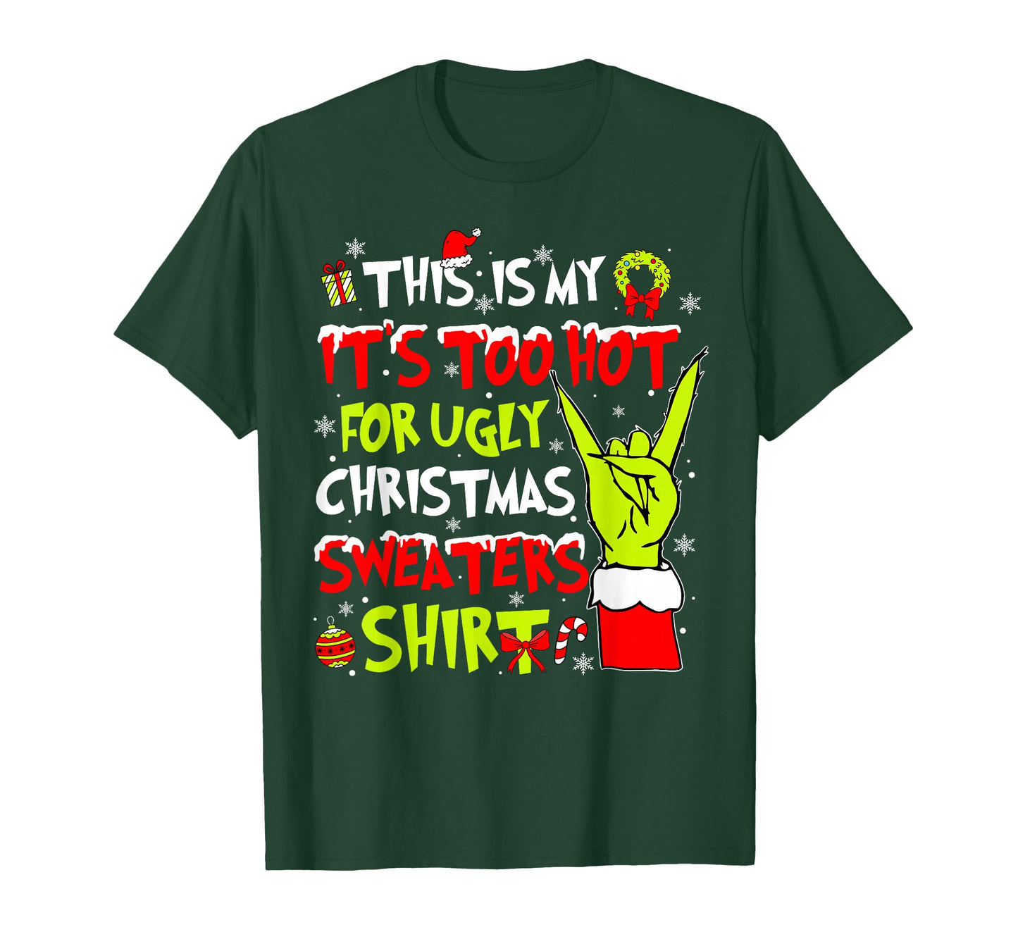 This is My It's Too Hot for Ugly Christmas Sweaters Shirt T-Shirt