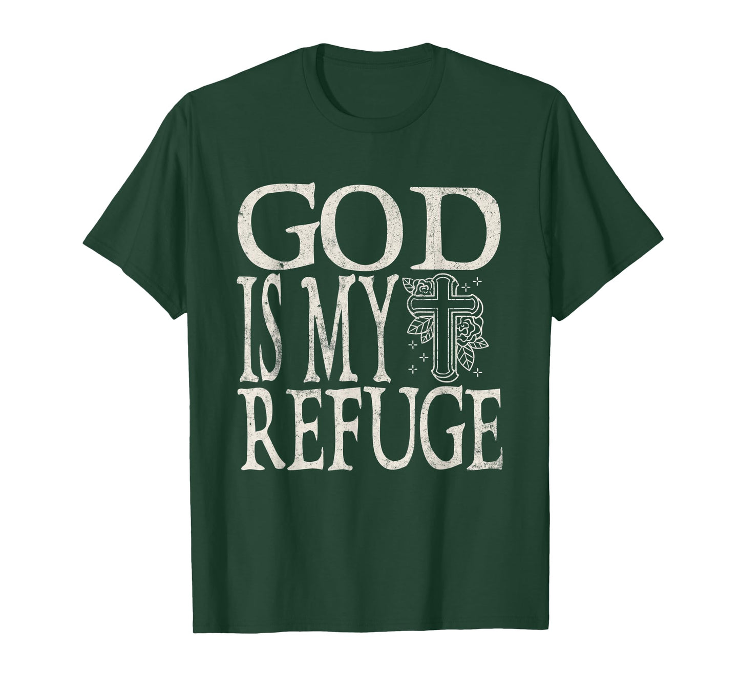 God Is My Refuge Jesus Christian Bible T-Shirt