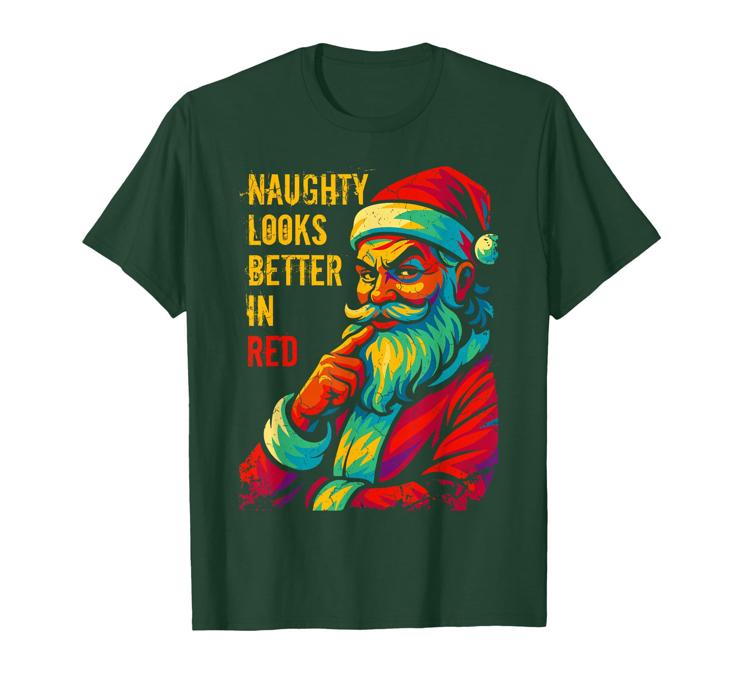 Naughty Looks Better in Red Christmas Santa Xmas Family T-Shirt