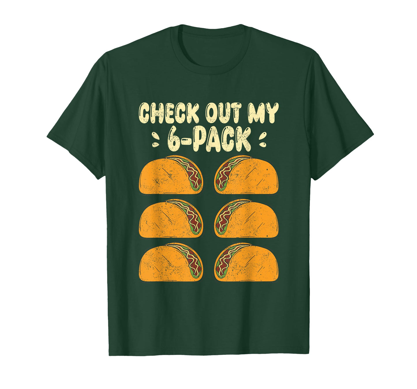 Check Out my Six 6 Pack With Tacos for Funny Cinco de Mayo T-Shirt
