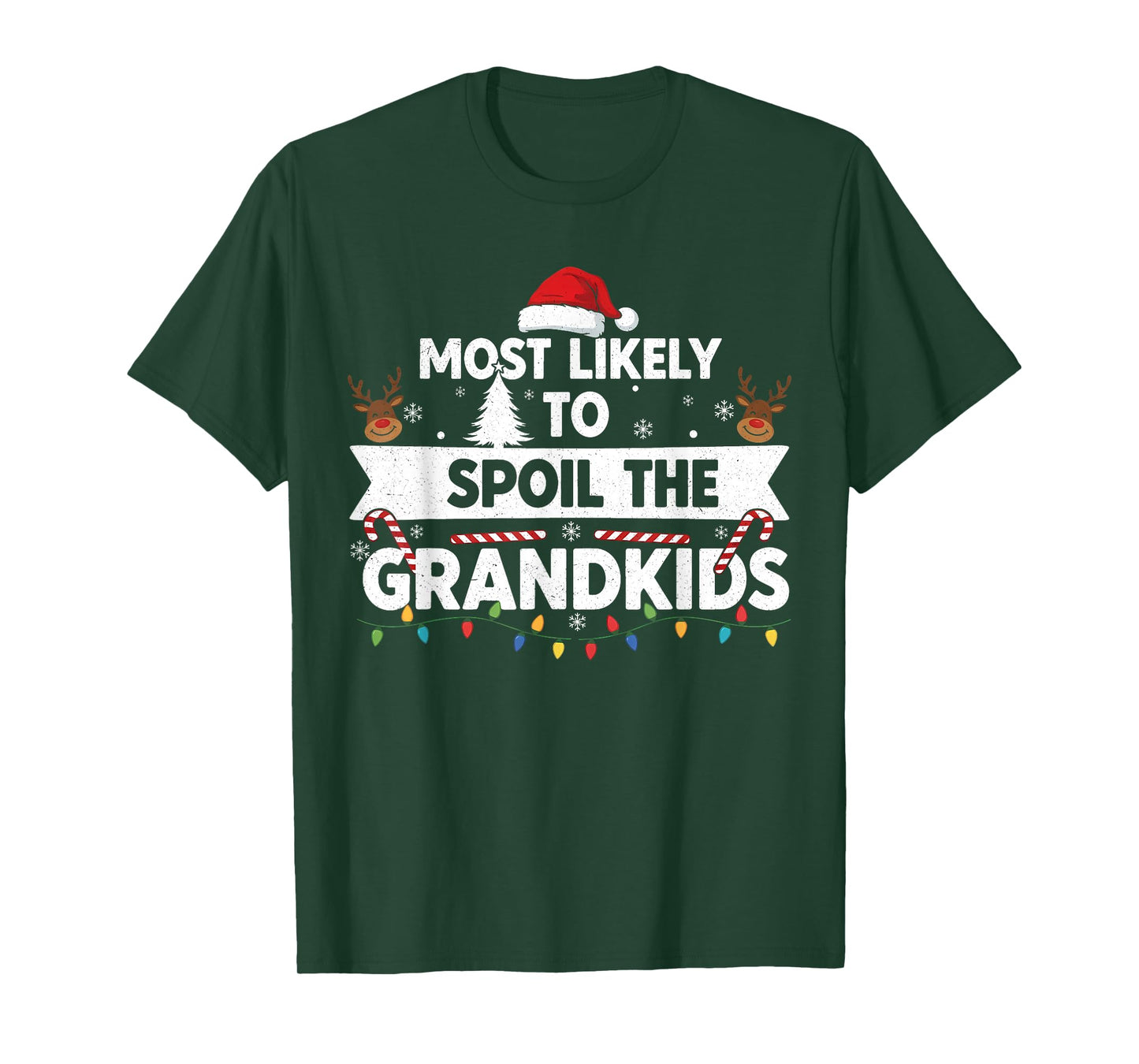 Most Likely to Spoil The Grandkids Christmas Days Men Women T-Shirt