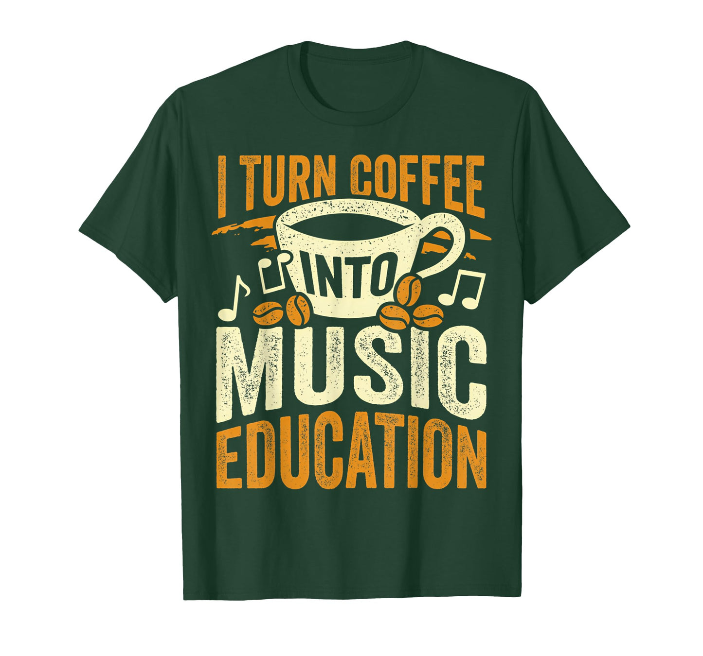 I Turn Coffee Into Music Education Cute Music Teacher Gift T-Shirt