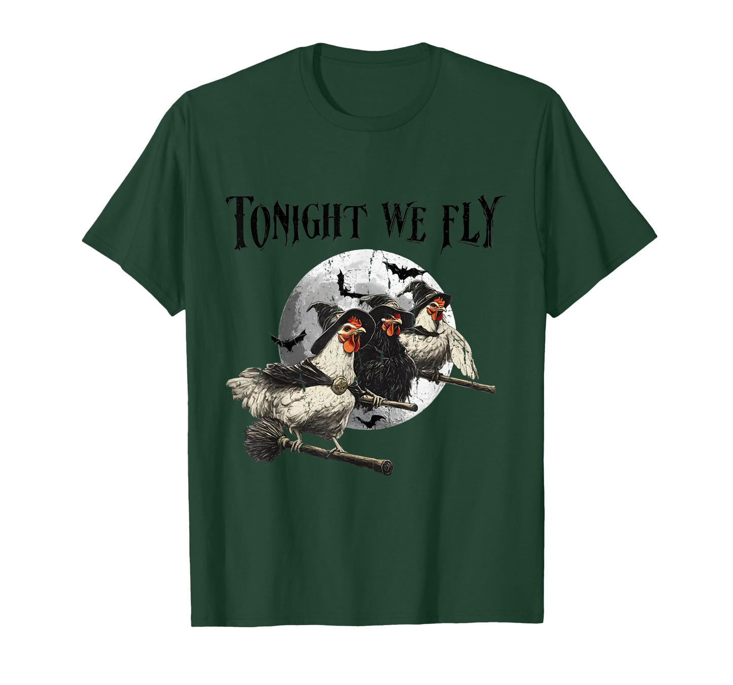 Tonight We Fly Funny Chicken Witches Halloween Men Women Kid T-Shirt
