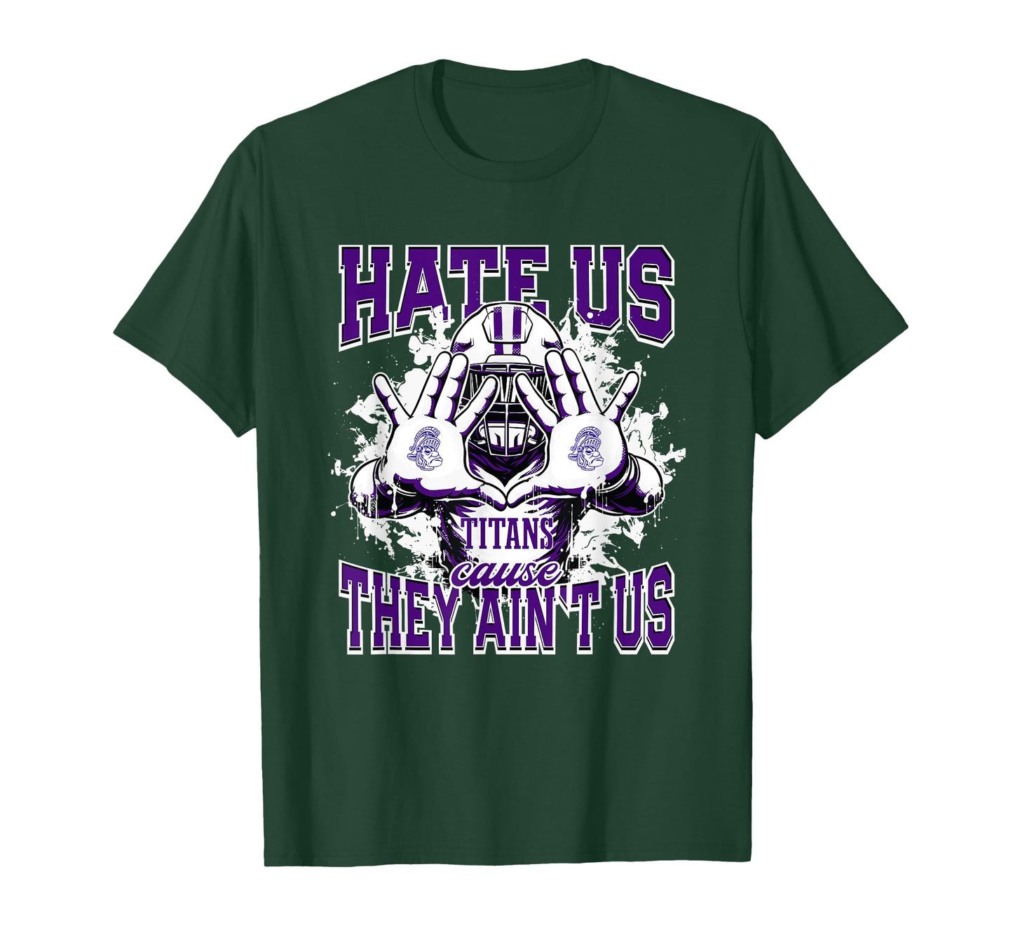 Triway Titans Logo Hate Us Cause They Ain't HS T-Shirt