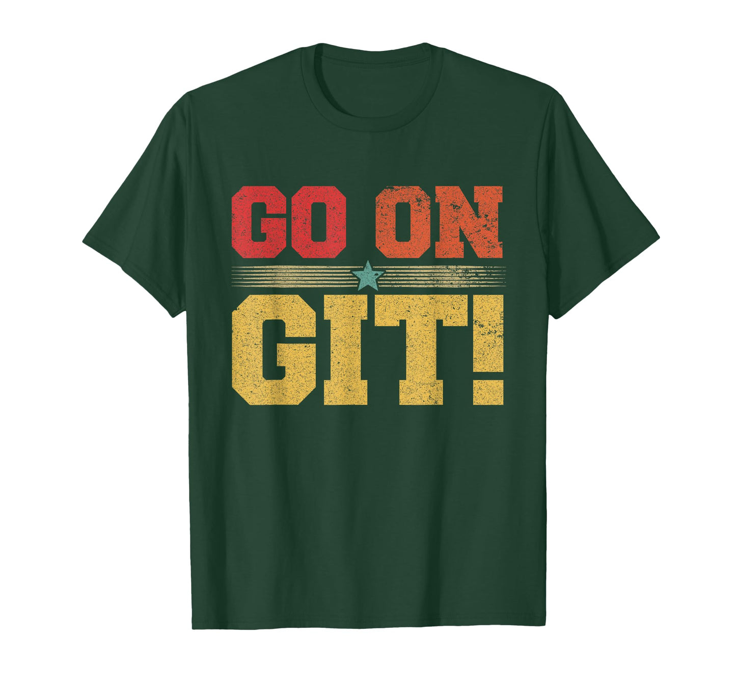 Go On Git! Funny Expression Vintage Novelty Graphic T-Shirt