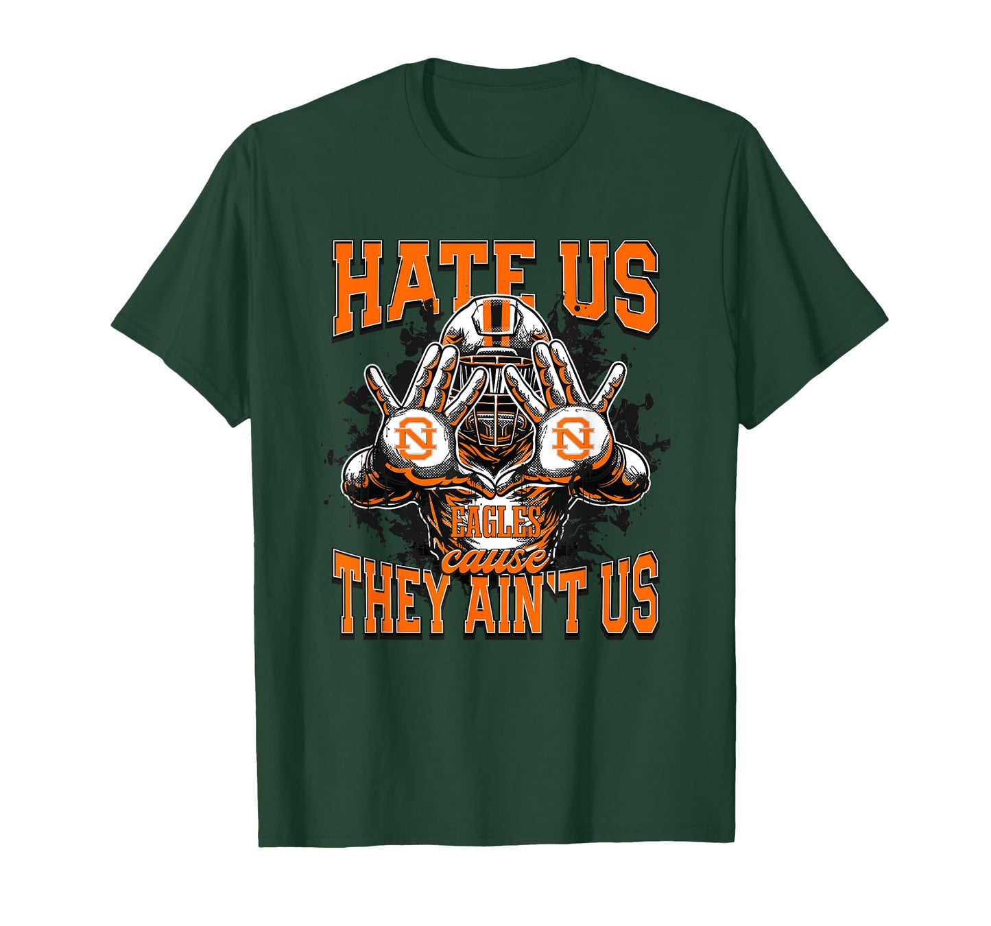 North Olmsted Eagles Logo Hate Us Cause They Ain't HS T-Shirt
