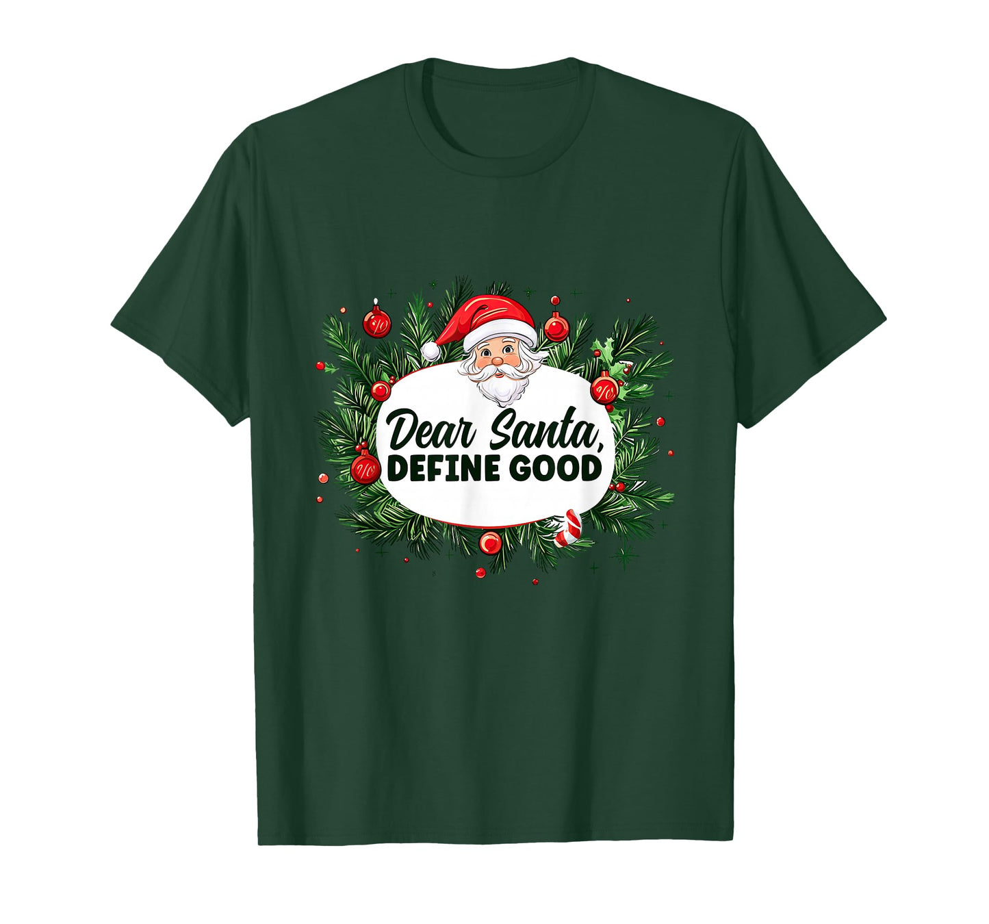 Funny Santa Speech with Define Good Costume T-Shirt
