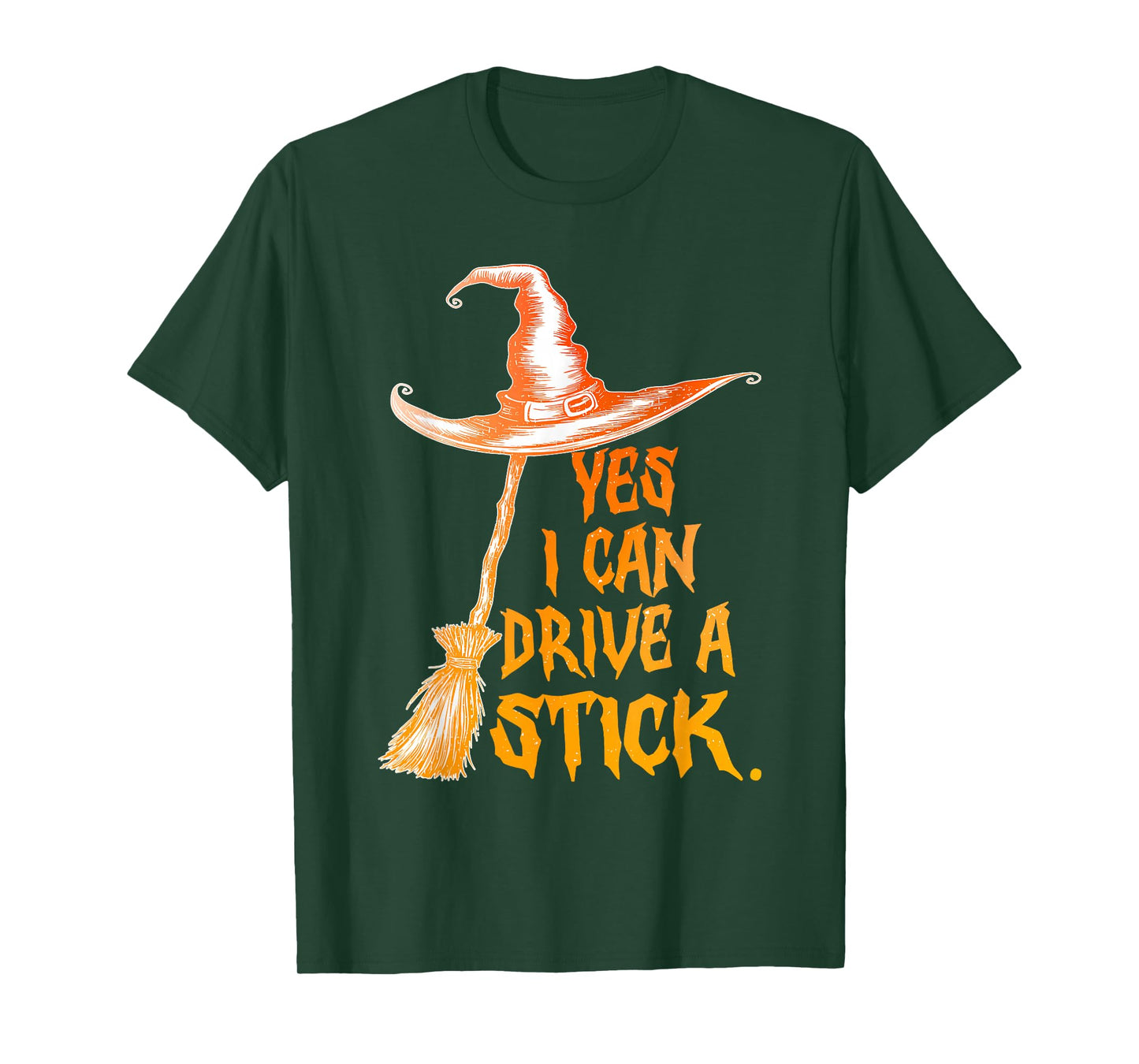 Yes I Can Drive A Stick Funny Halloween Spooky Witch T-Shirt