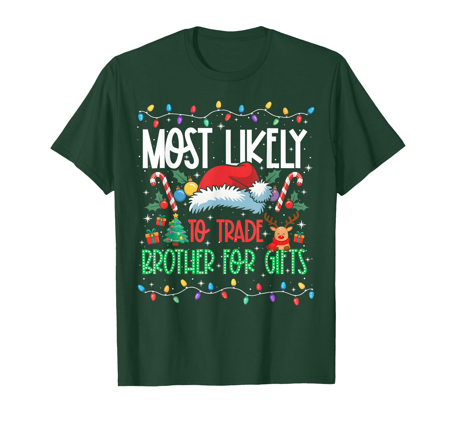 Most Likely to Trade Brother Funny Matching Xmas T-Shirt