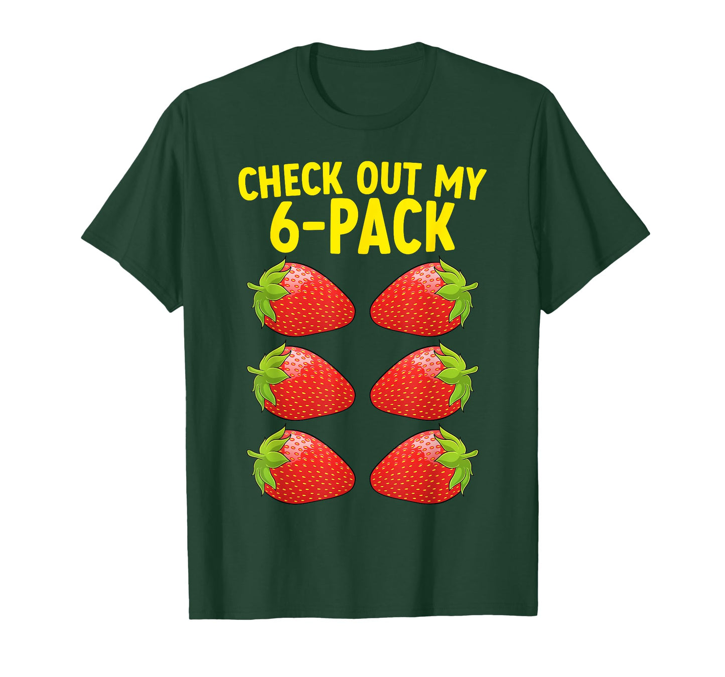 Strawberry Check Out My 6 Pack Abs Funny Gym Lover T-Shirt