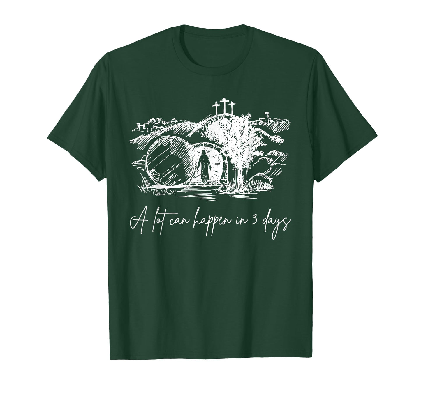 Easter A Lot Can Happen In 3 Days Religious Men Women Kids T-Shirt