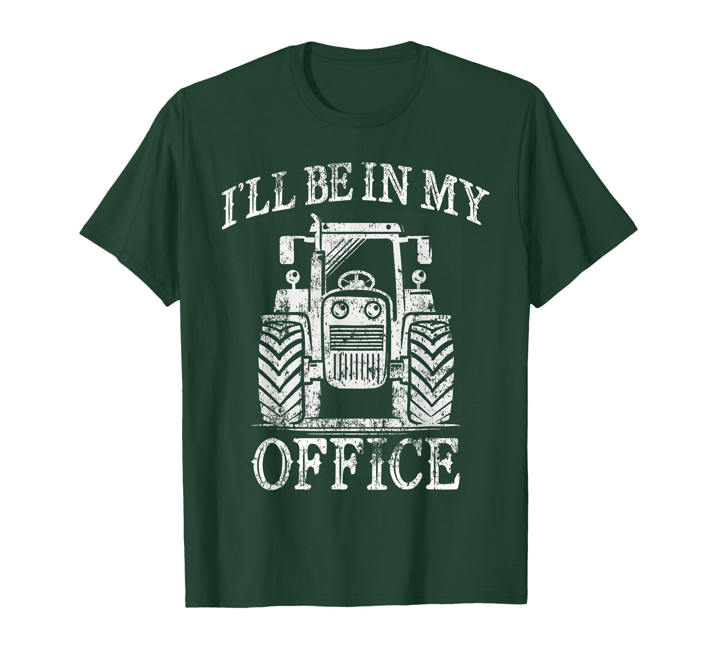Funny Farming Farm Tractor I'll Be In My Office Humor T-Shirt