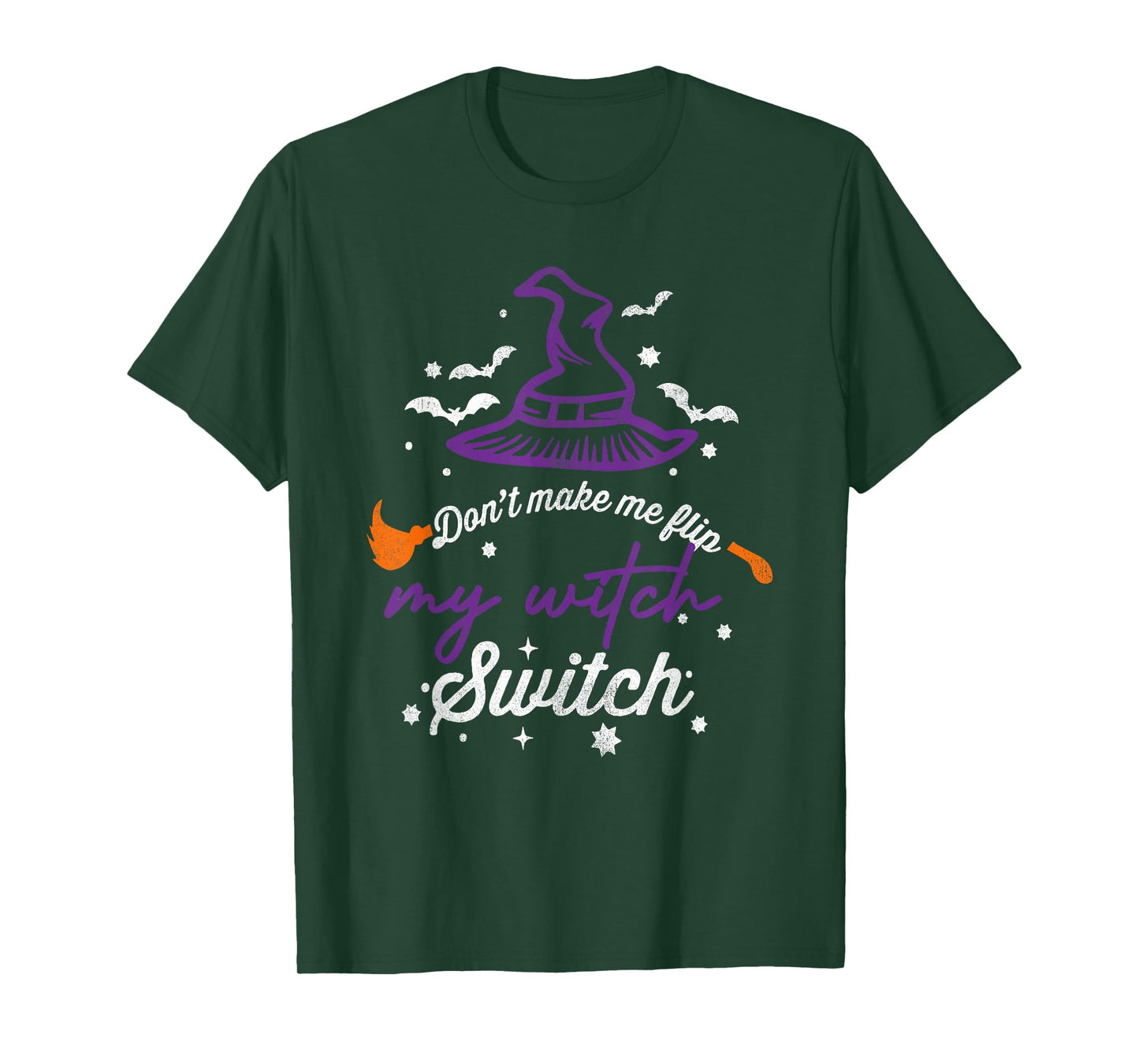 Don't Make Me Flip My Witch Switch Halloween T-Shirt