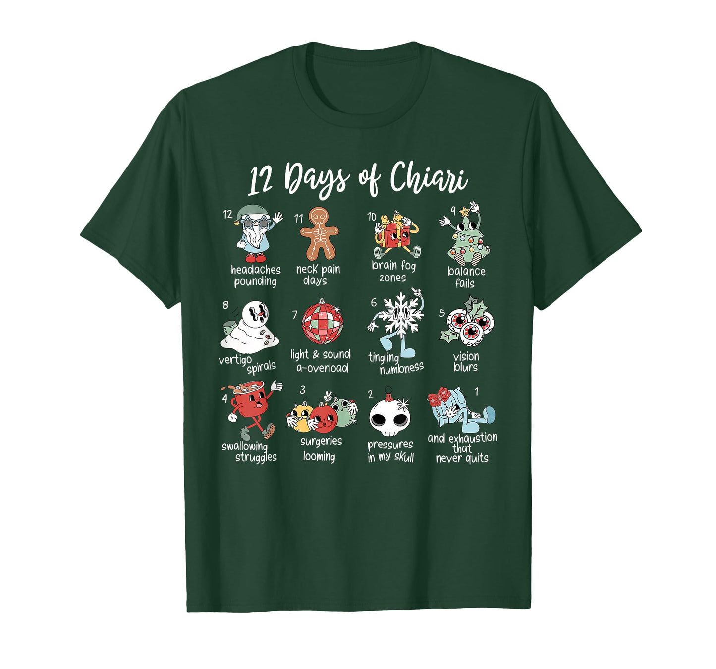 12 Days of Chiari Malformation Christmas Chiari Symptoms T-Shirt