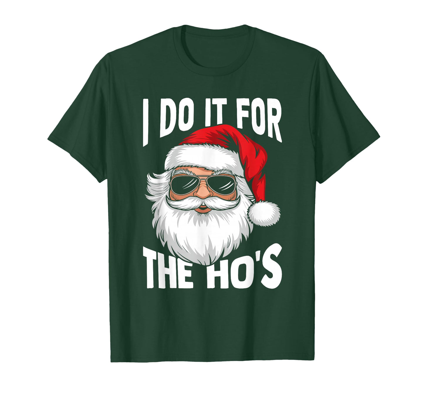 I Do It for The Ho's Funny Inappropriate Christmas Men Santa T-Shirt