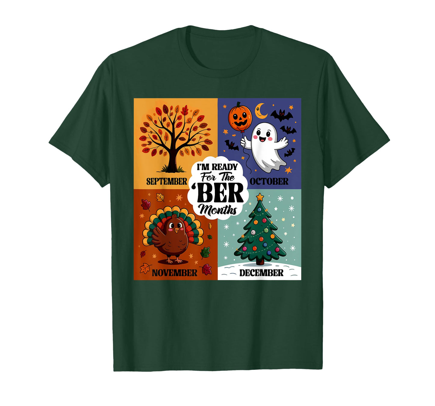 I'm Ready for The BER Month Season Autumn Leaves Men Women T-Shirt