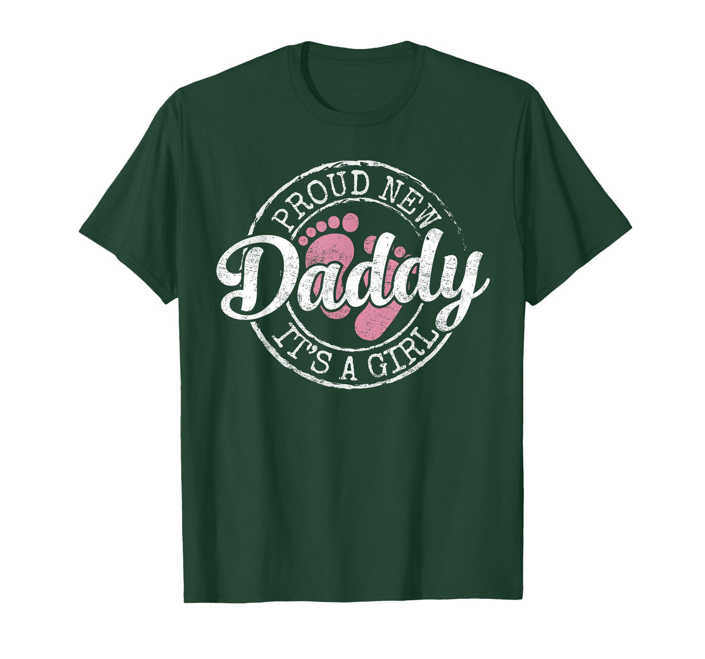 Proud New Daddy It's A Girl Dad To Be Gifts 1st Time Father T-Shirt
