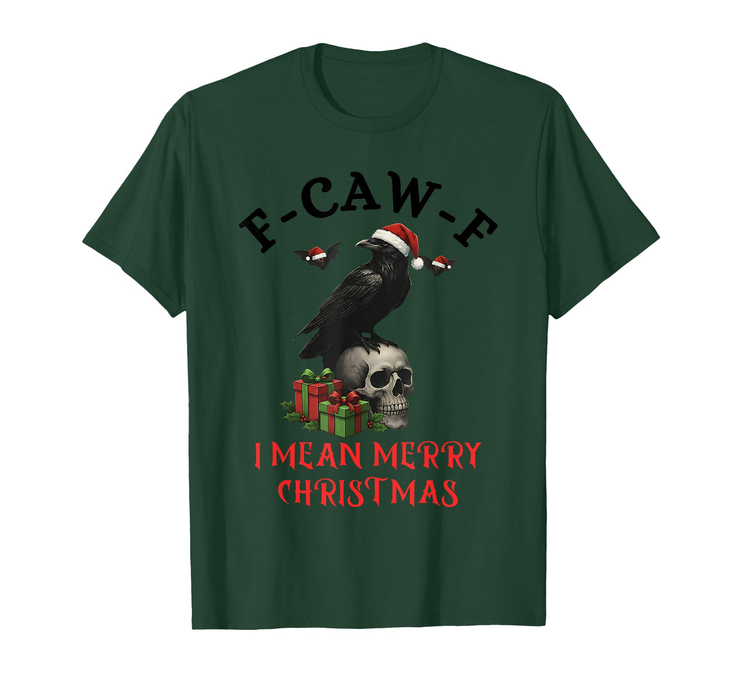 F-Caw-F Christmas Crow Funny Goth Christmas Skull Raven Tee T-Shirt