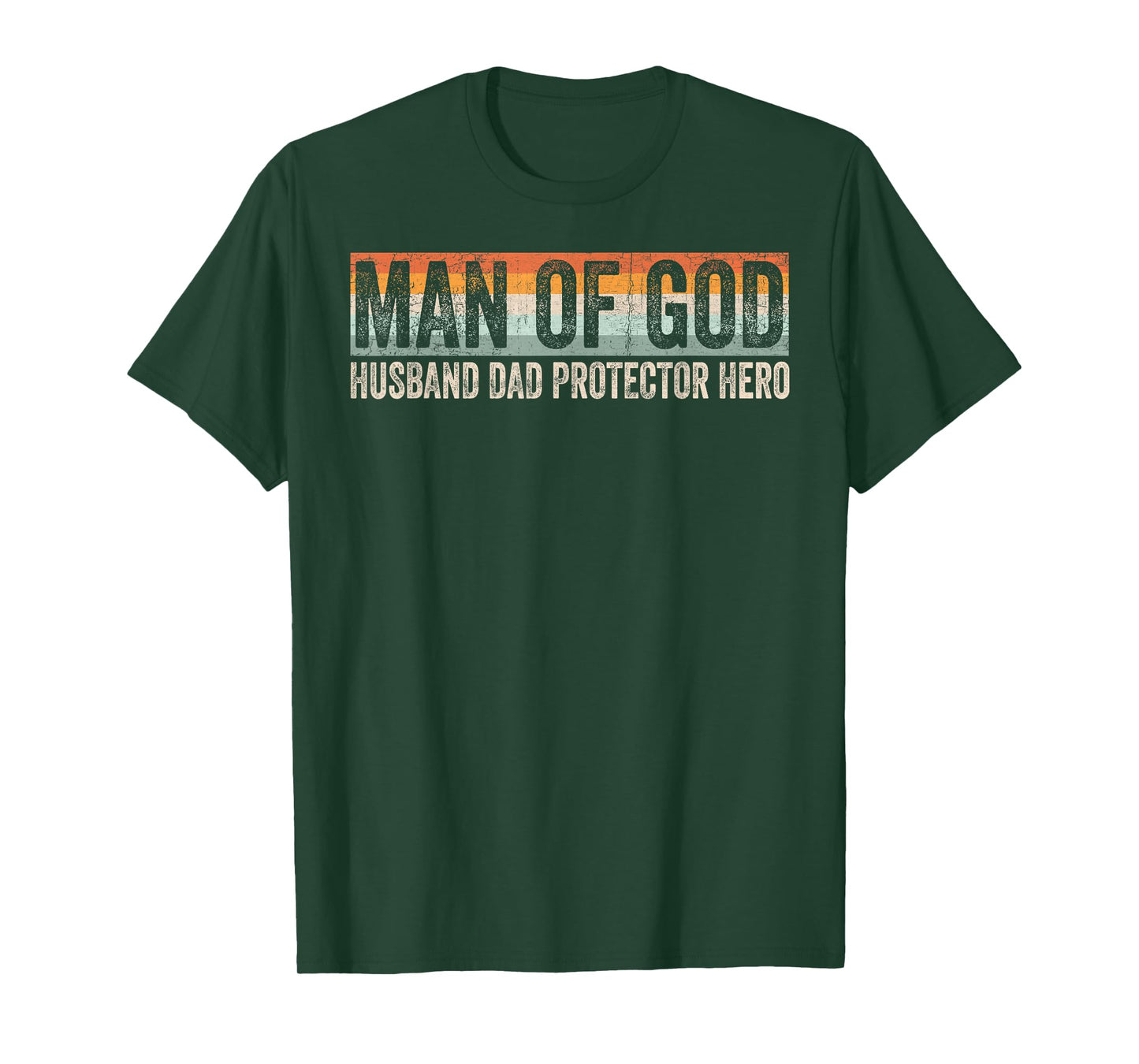 Man of God Husband Dad Protector Hero Christian Father's Day T-Shirt
