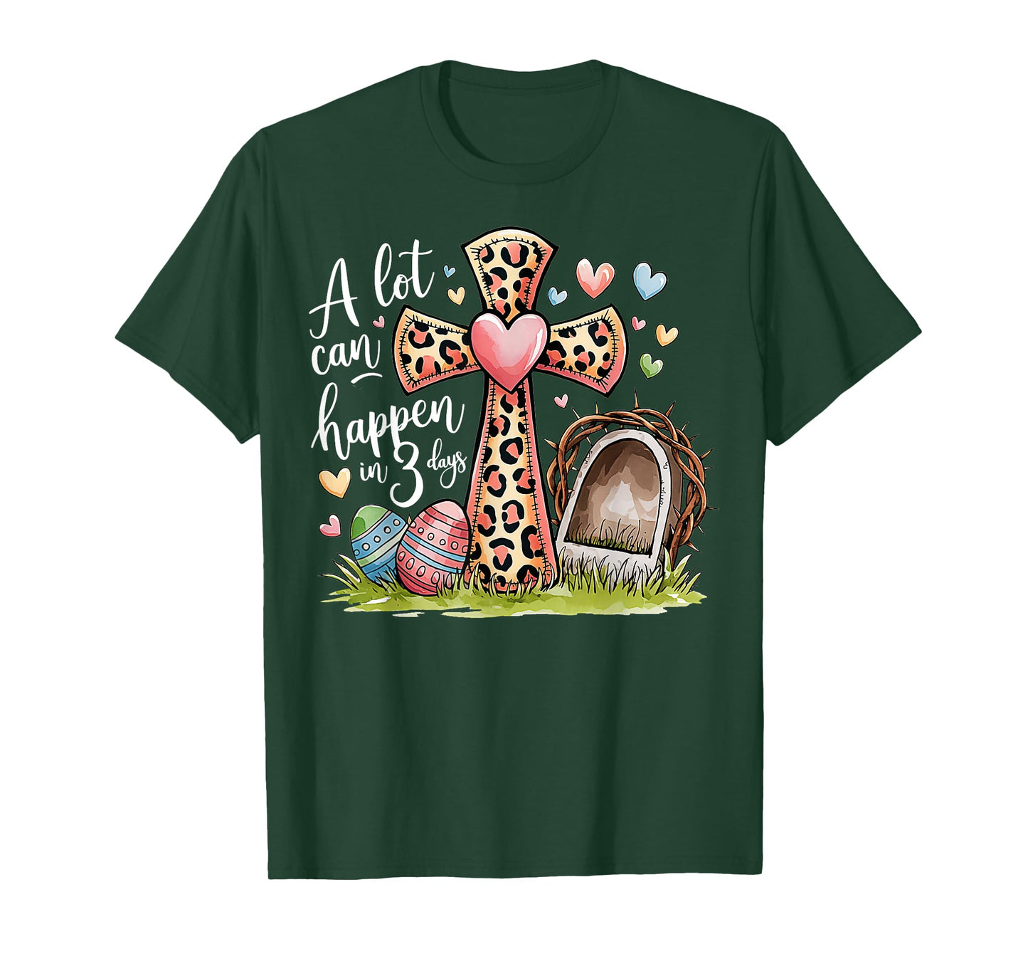 Alot Can Happen In 3 Days Hallelujah Easter Day Christian T-Shirt