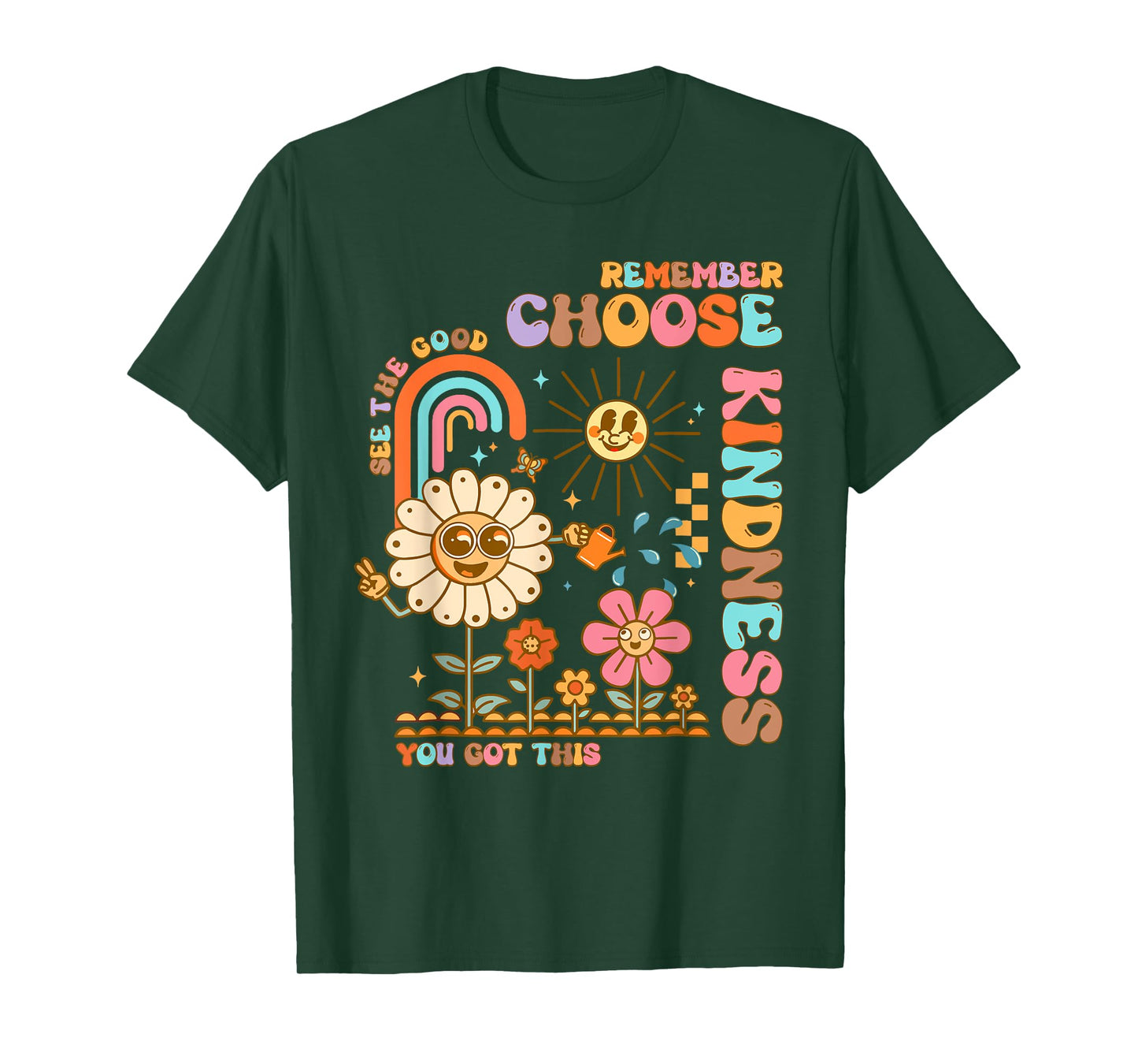 Choose Kindness You Got This Groovy Be Kind Inspirational T-Shirt