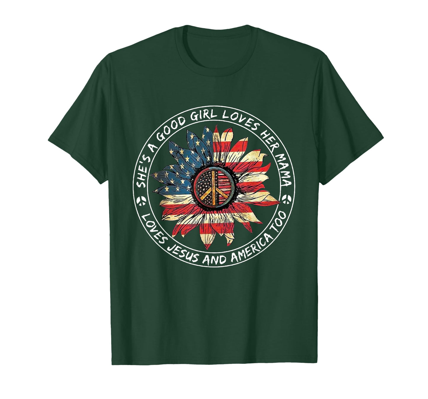 She's A Good Girl Loves Her Mama Loves Jesus And America Too T-Shirt
